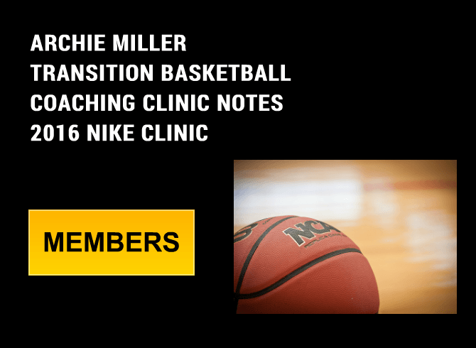 COACHING NOTES: ARCHIE MILLER – TRANSITION BASKETBALL
