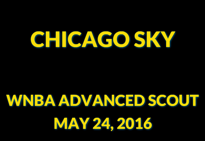 WNBA SCOUT: CHICAGO SKY 2016