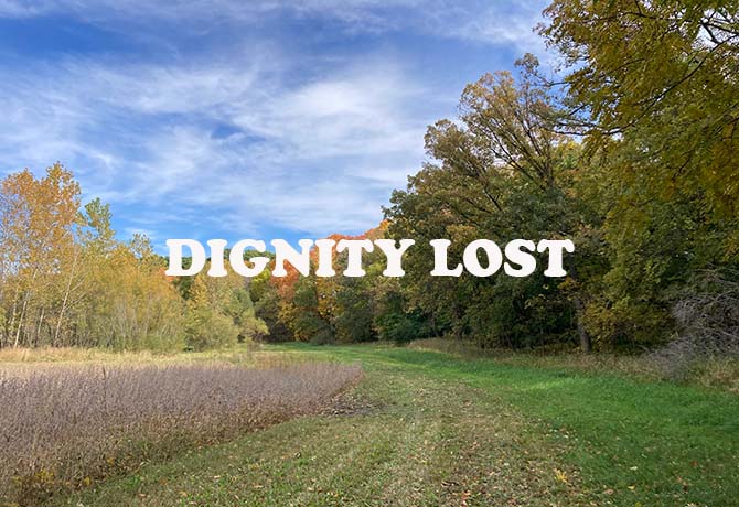 Dignity Lost
